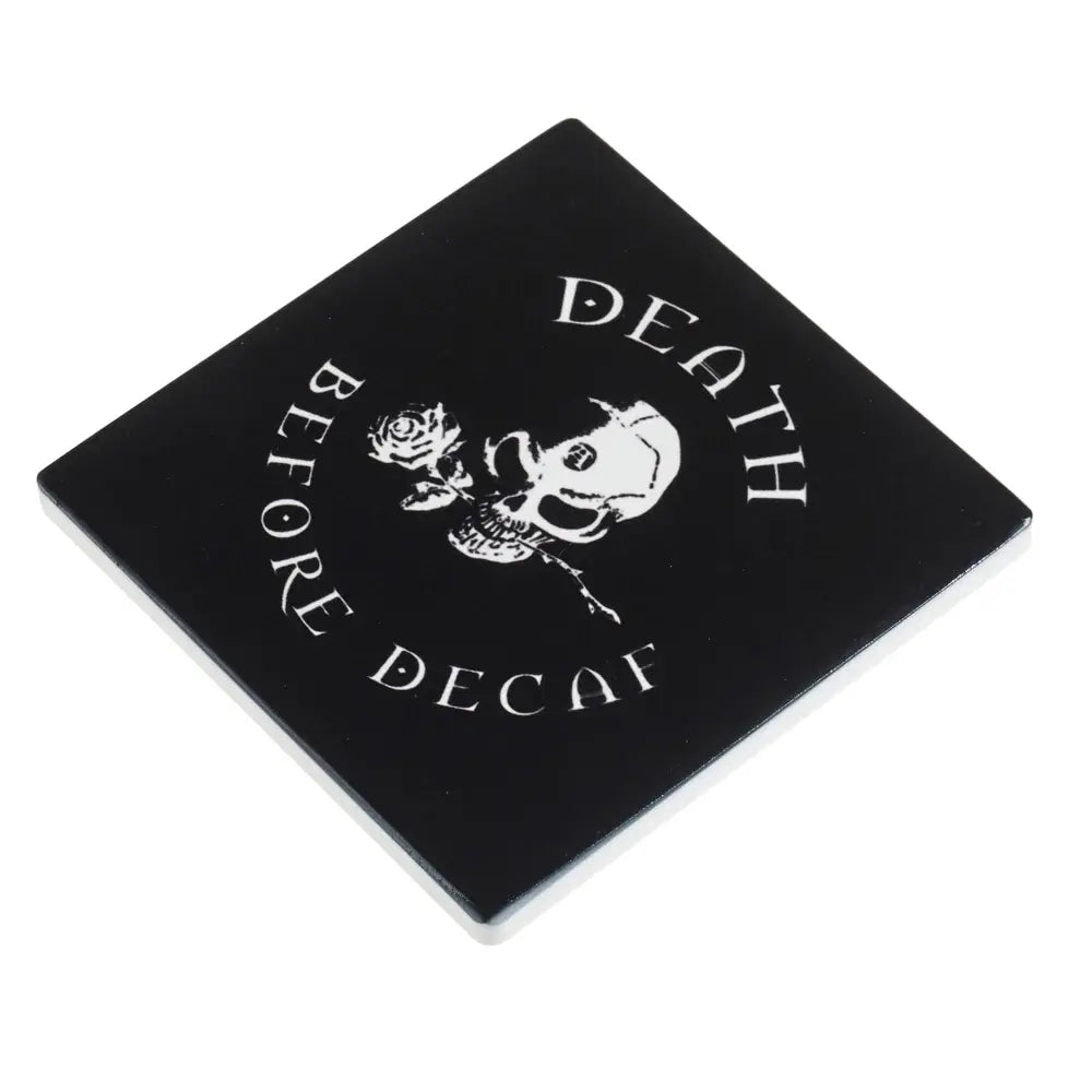 Alchemy Gothic Death Before Decaf Coaster - Alchemy Gothic - Flyclothing LLC