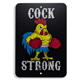 Cock Strong Boxing Chicken Metal Sign - DIRTY COWBOY USA - Flyclothing LLC