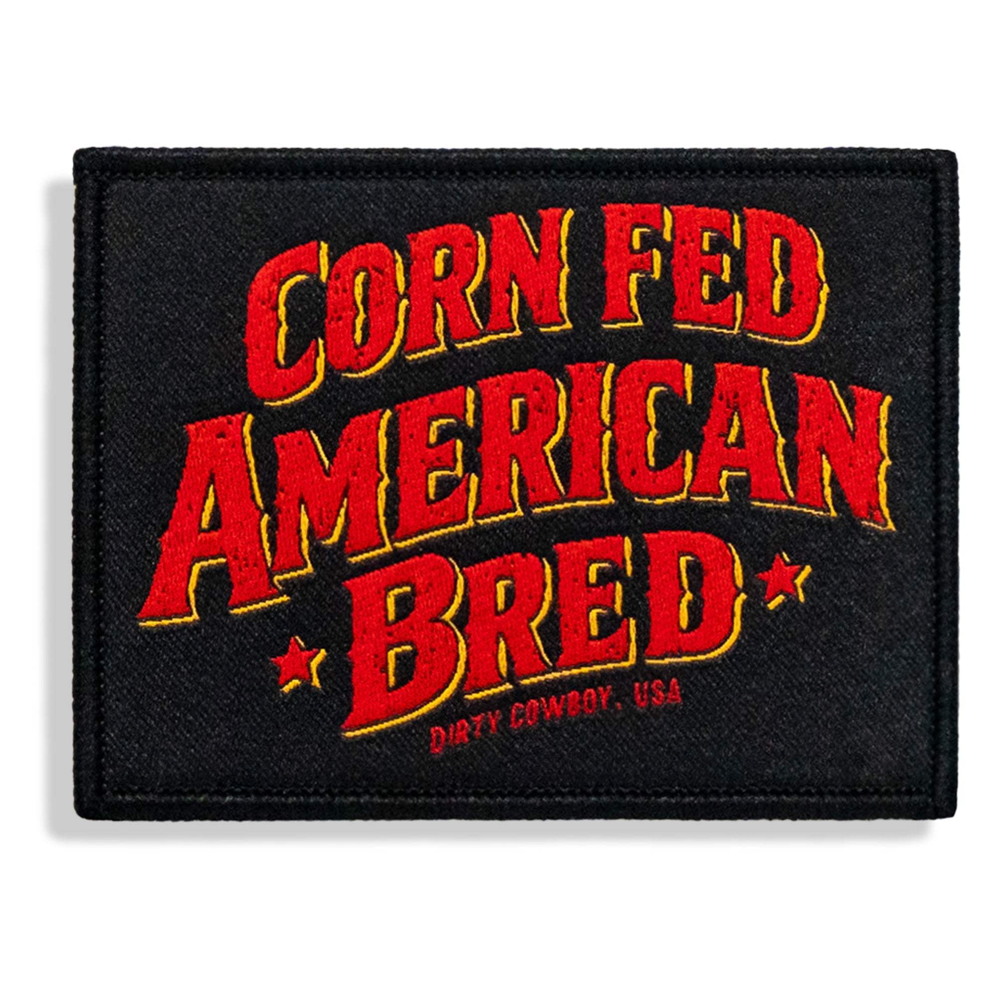 Corn Fed American Bred Velcro Patch - DIRTY COWBOY USA - Flyclothing LLC