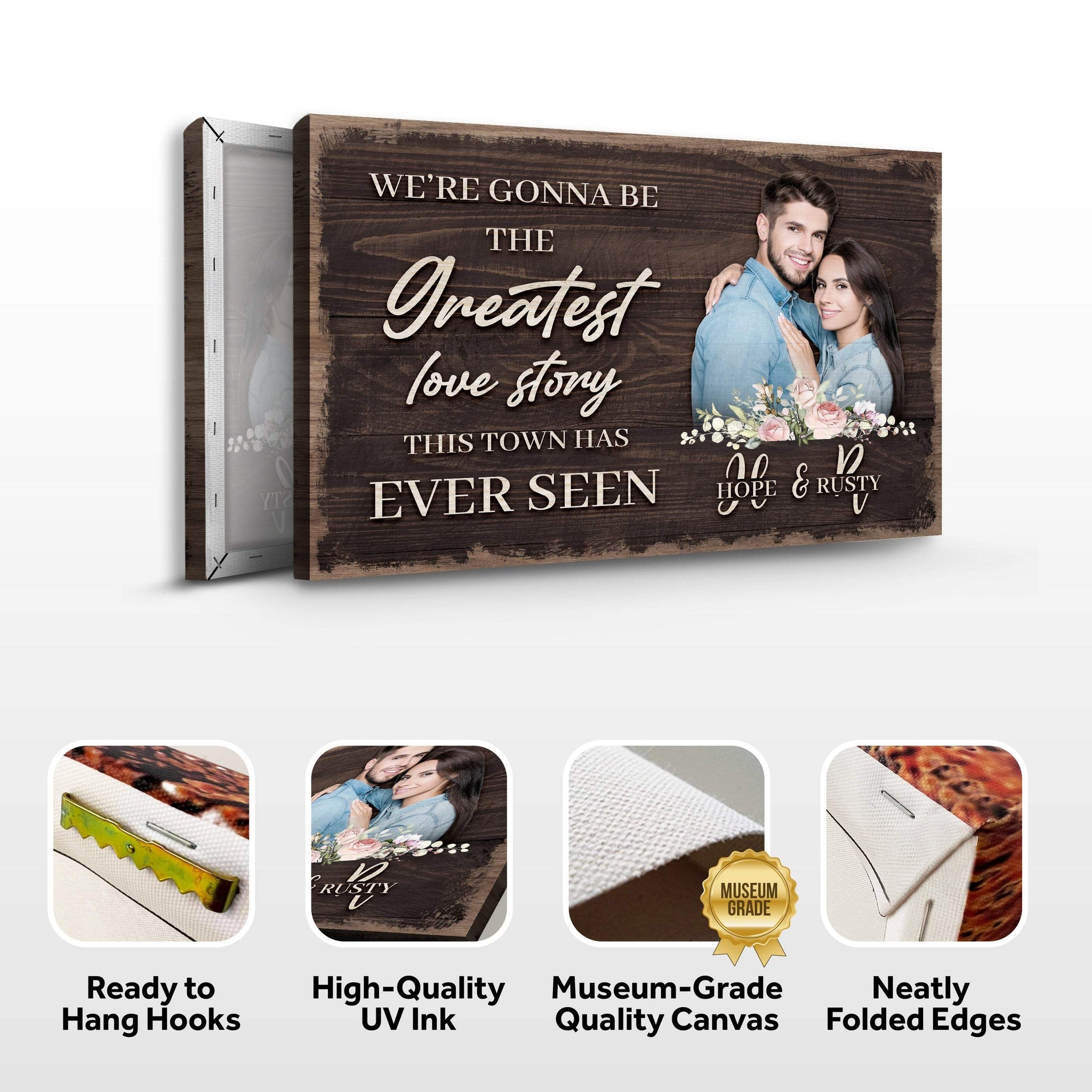 Greatest Love Story In Town Sign - Tailored Canvases - Flyclothing LLC