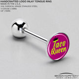 Taco Queen Barbell Tongue Ring by Onyx O - BodyCandy - Flyclothing LLC
