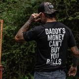 Daddy's Money Can't Buy You Balls Men's T-Shirt - DIRTY COWBOY USA - Flyclothing LLC