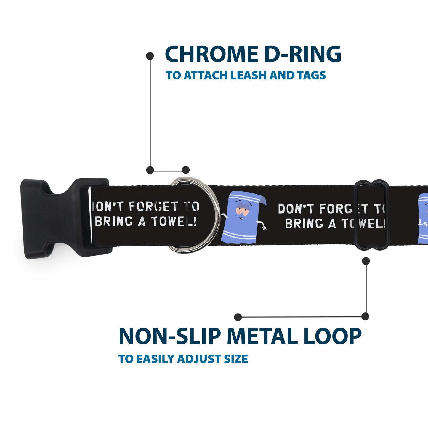 Plastic Clip Collar - South Park Towlie DON’T FORGET TO BRING A TOWEL Pose Black
