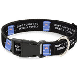 Plastic Clip Collar - South Park Towlie DON’T FORGET TO BRING A TOWEL Pose Black