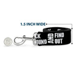 Dog Leash - FAFO FUCK AROUND AND FIND OUT Bold Black/White