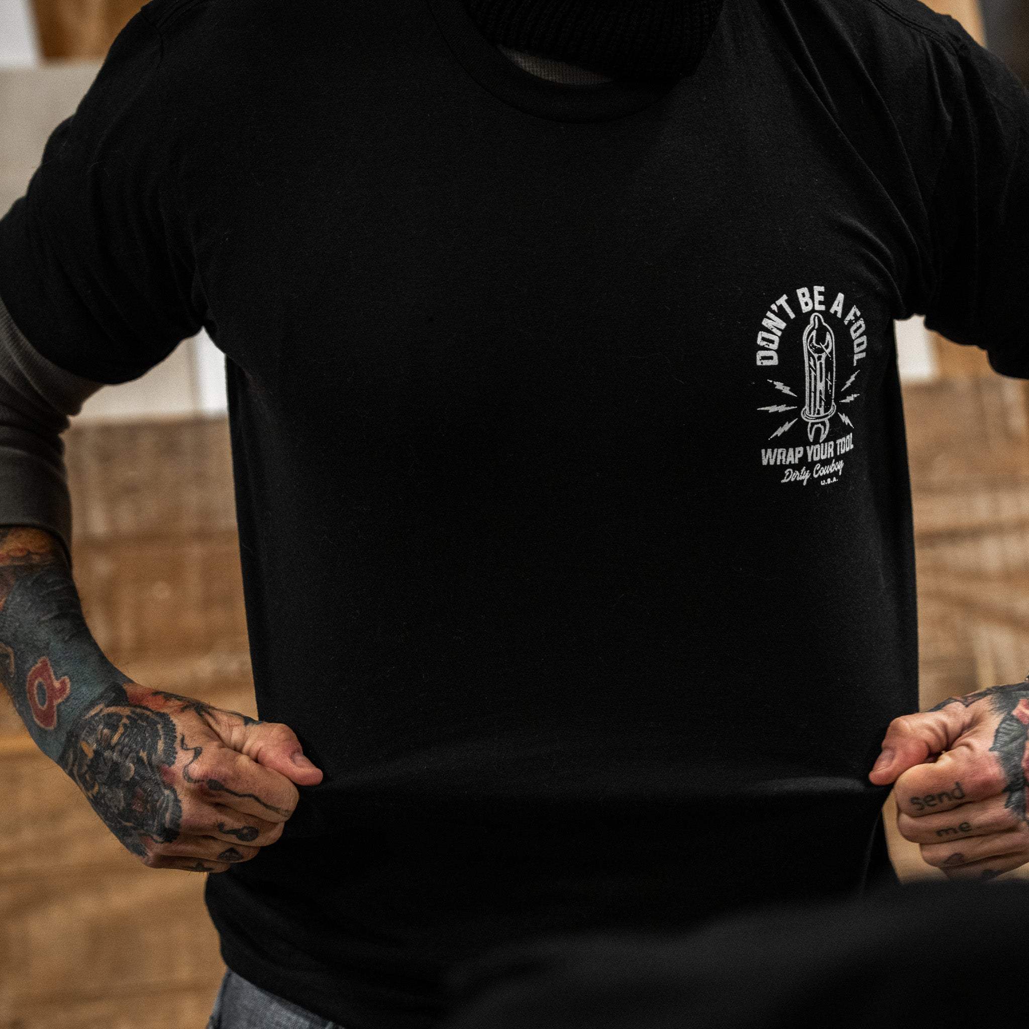 Don't Be a Fool. Wrap Your Tool Men's T-Shirt - DIRTY COWBOY USA - Flyclothing LLC