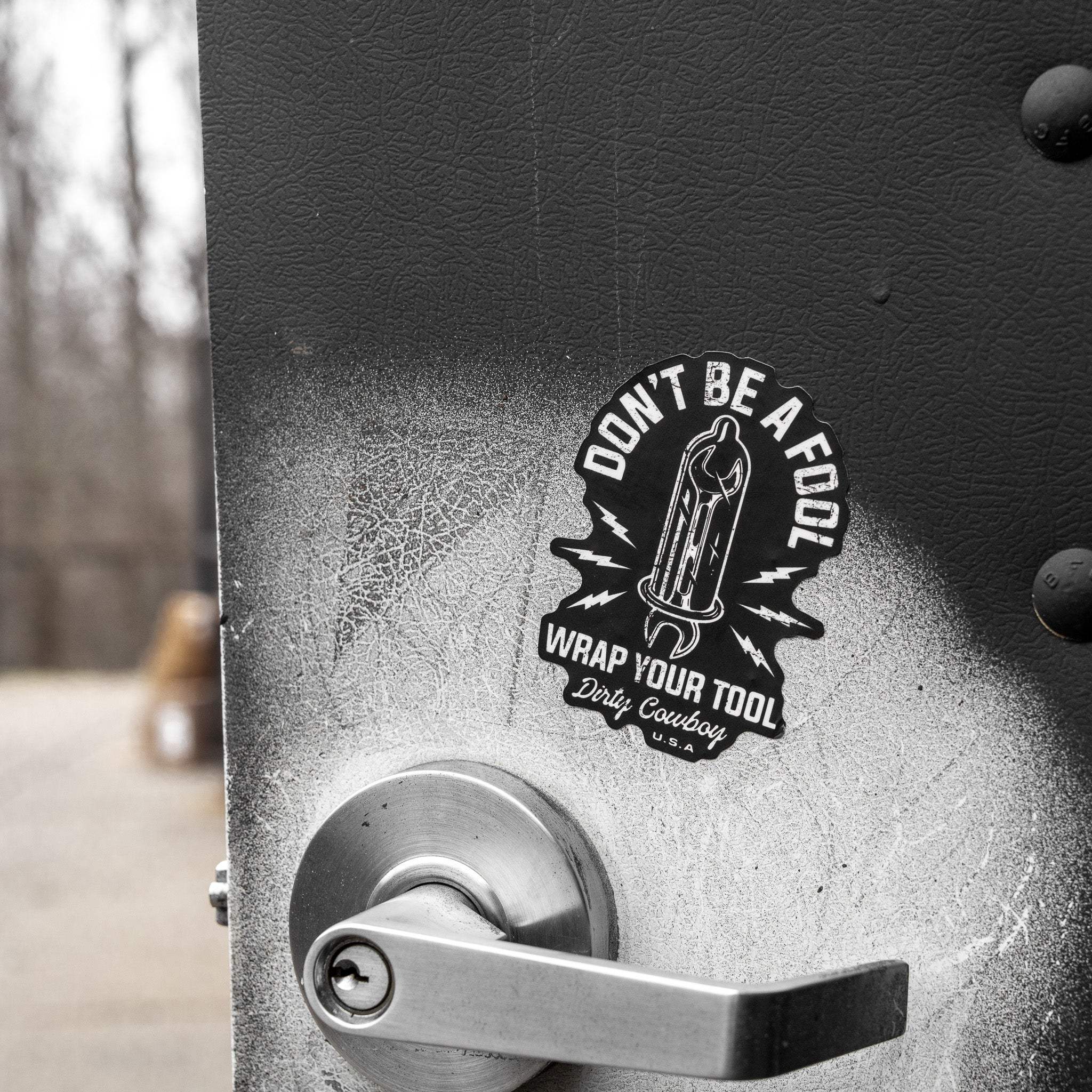 Don't Be A Fool. Wrap Your Tool. Decal Sticker - DIRTY COWBOY USA - Flyclothing LLC