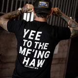 Yee To The Mf'Ing Haw Rodeo Men's T-Shirt - DIRTY COWBOY USA - Flyclothing LLC