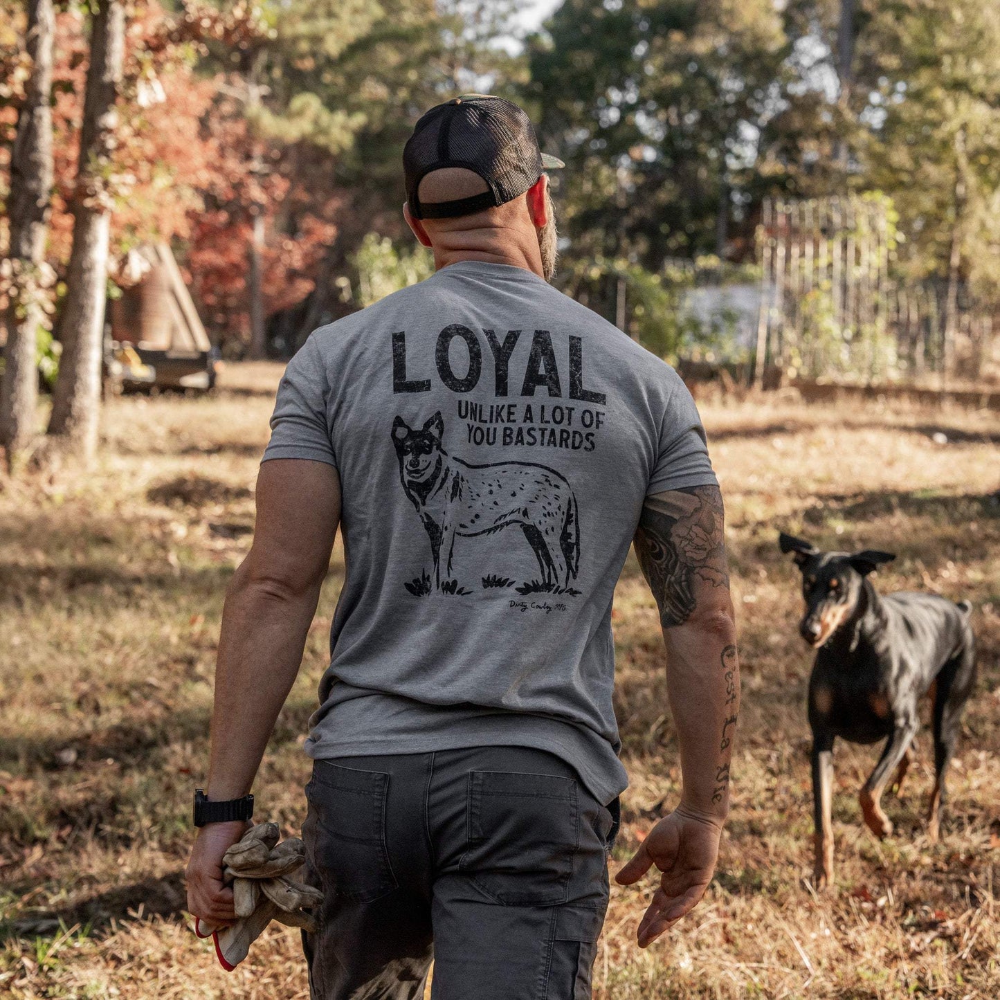 Loyal Unlike A Lot Of You Bastards Dog Men's T-Shirt - DIRTY COWBOY USA - Flyclothing LLC