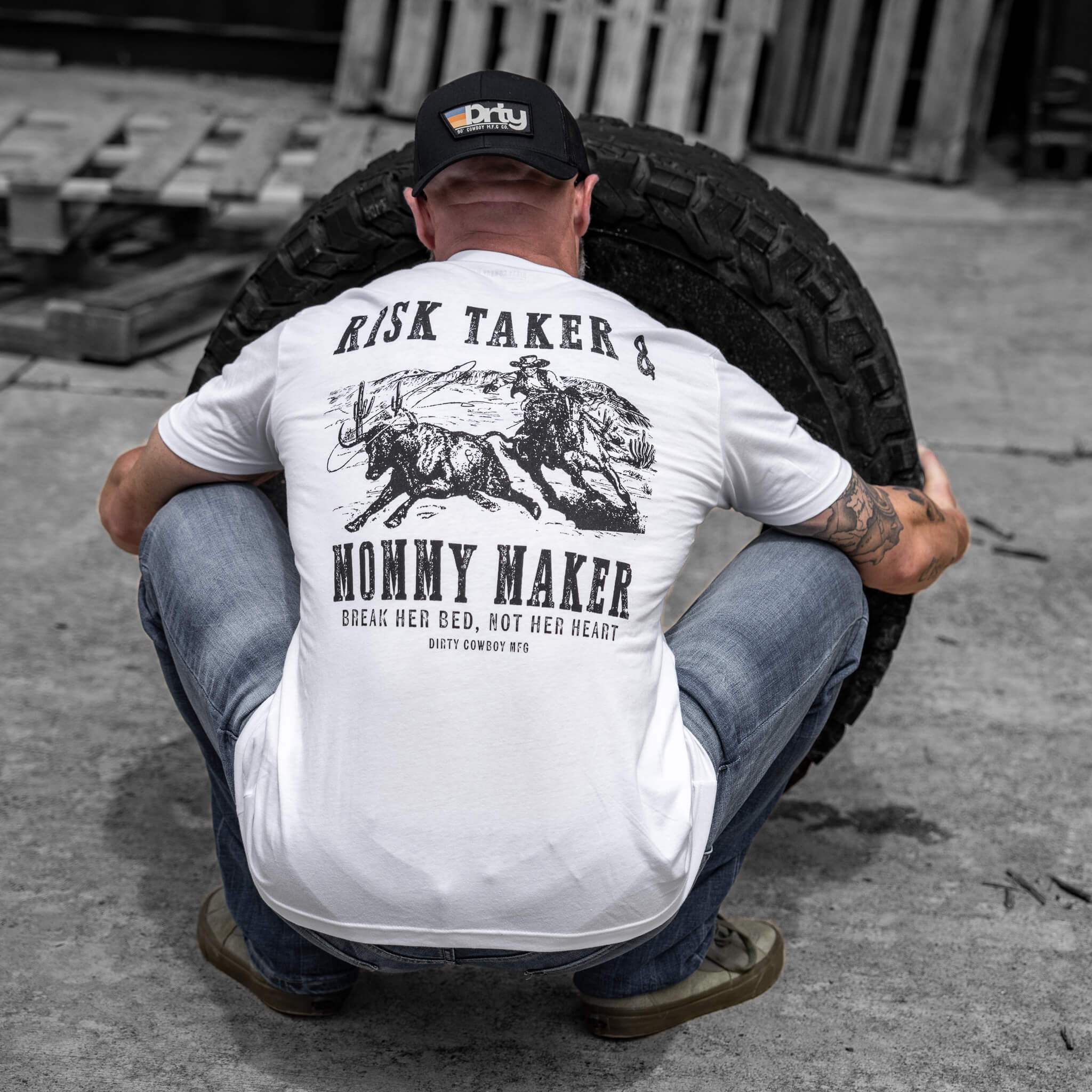 Risk Taker & Mommy Maker Men's T-Shirt - DIRTY COWBOY USA - Flyclothing LLC