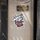 Rowdy Women Welcomed Decal - DIRTY COWBOY USA - Flyclothing LLC