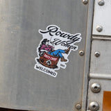 Rowdy Women Welcomed Decal - DIRTY COWBOY USA - Flyclothing LLC
