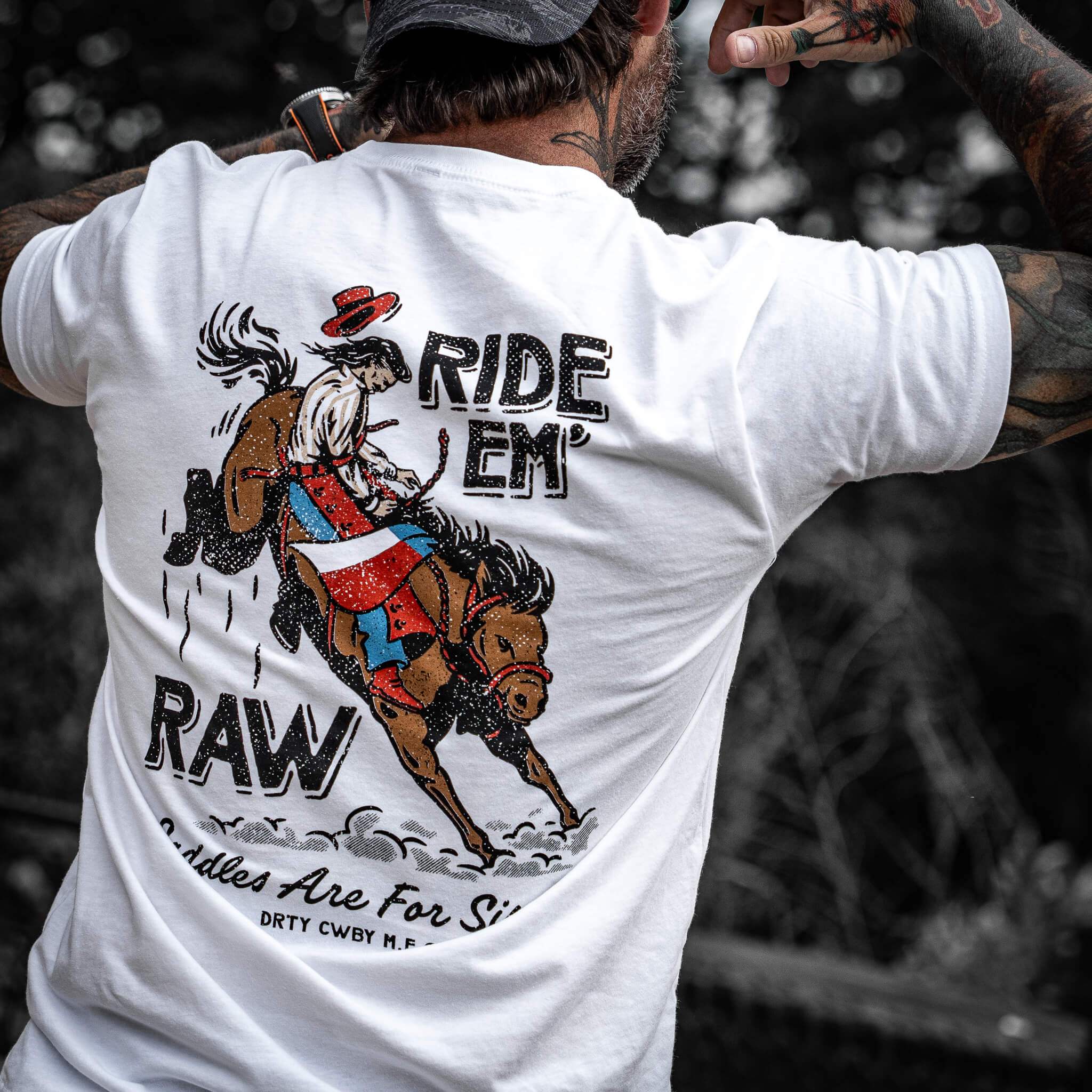 Ride 'Em Raw Saddles Are For Sissy's Men's T-Shirt - DIRTY COWBOY USA - Flyclothing LLC