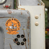 Cause A Ruckus Decal Sticker - DIRTY COWBOY USA - Flyclothing LLC