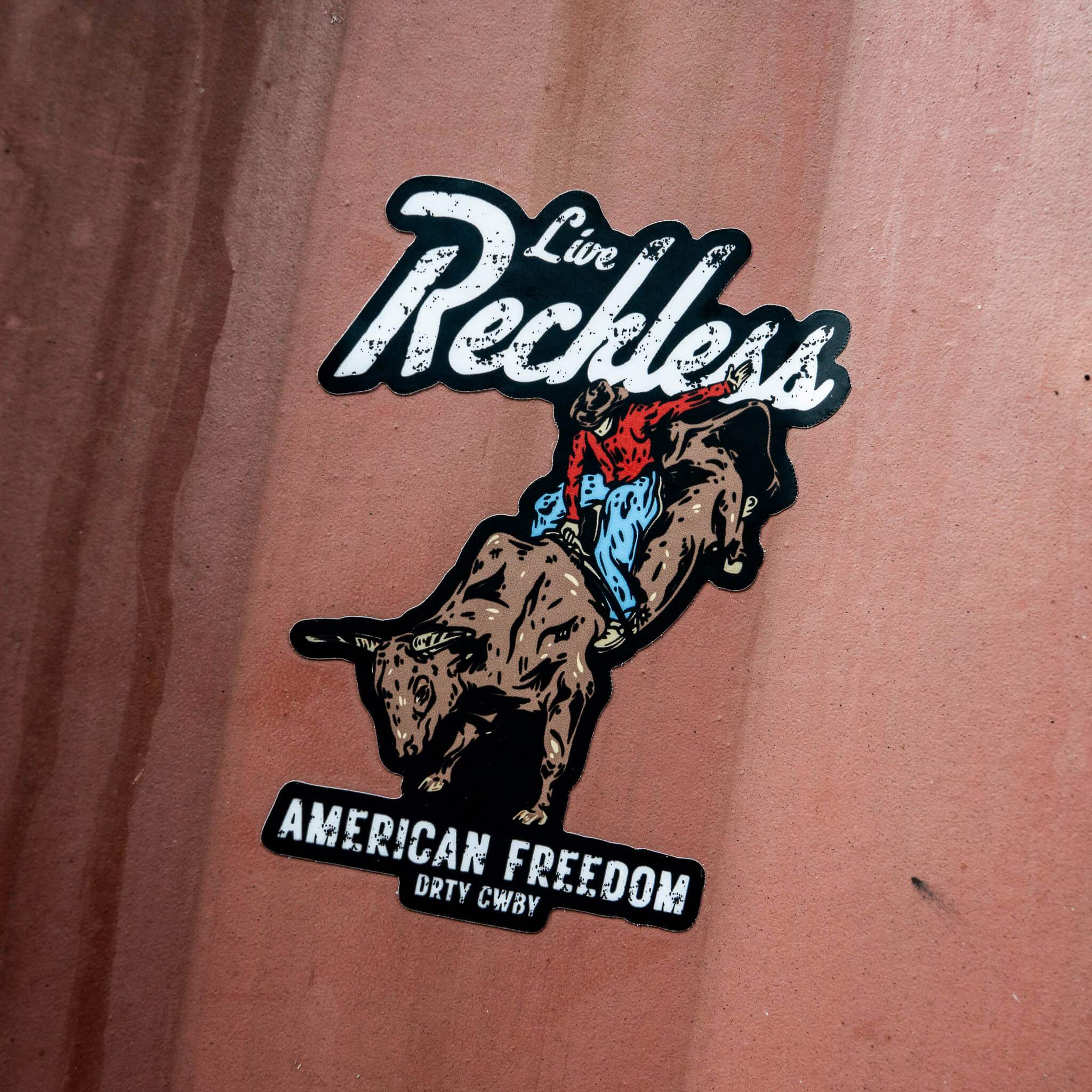 Live Reckless American Freedom Decal Sticker - DIRTY COWBOY USA - Flyclothing LLC