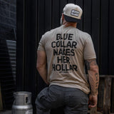 Blue Collar Makes Her Hollar Men's T-Shirt - DIRTY COWBOY USA - Flyclothing LLC