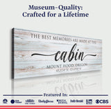 Best Memories Are Made At The Cabin Sign II - Tailored Canvases - Flyclothing LLC