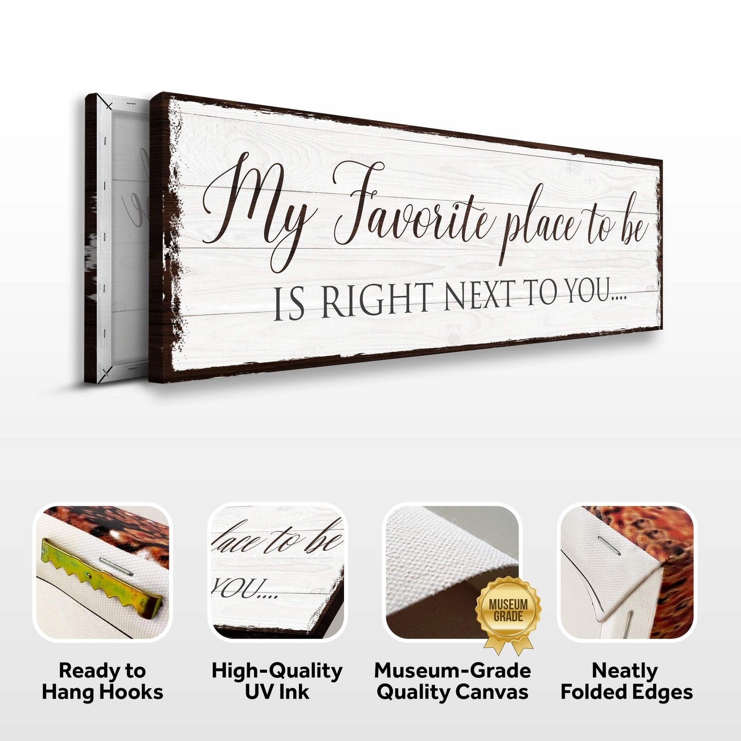 My Favorite Place In The World Is Next To You Sign III - Tailored Canvases - Flyclothing LLC