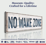 No Wake Zone Sign XVIII - Tailored Canvases - Flyclothing LLC