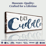 Let's Cuddle Sign II - Tailored Canvases - Flyclothing LLC