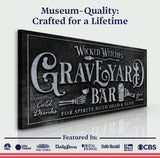 Wicked Witches' Graveyard Bar Halloween Sign II - Tailored Canvases - Flyclothing LLC