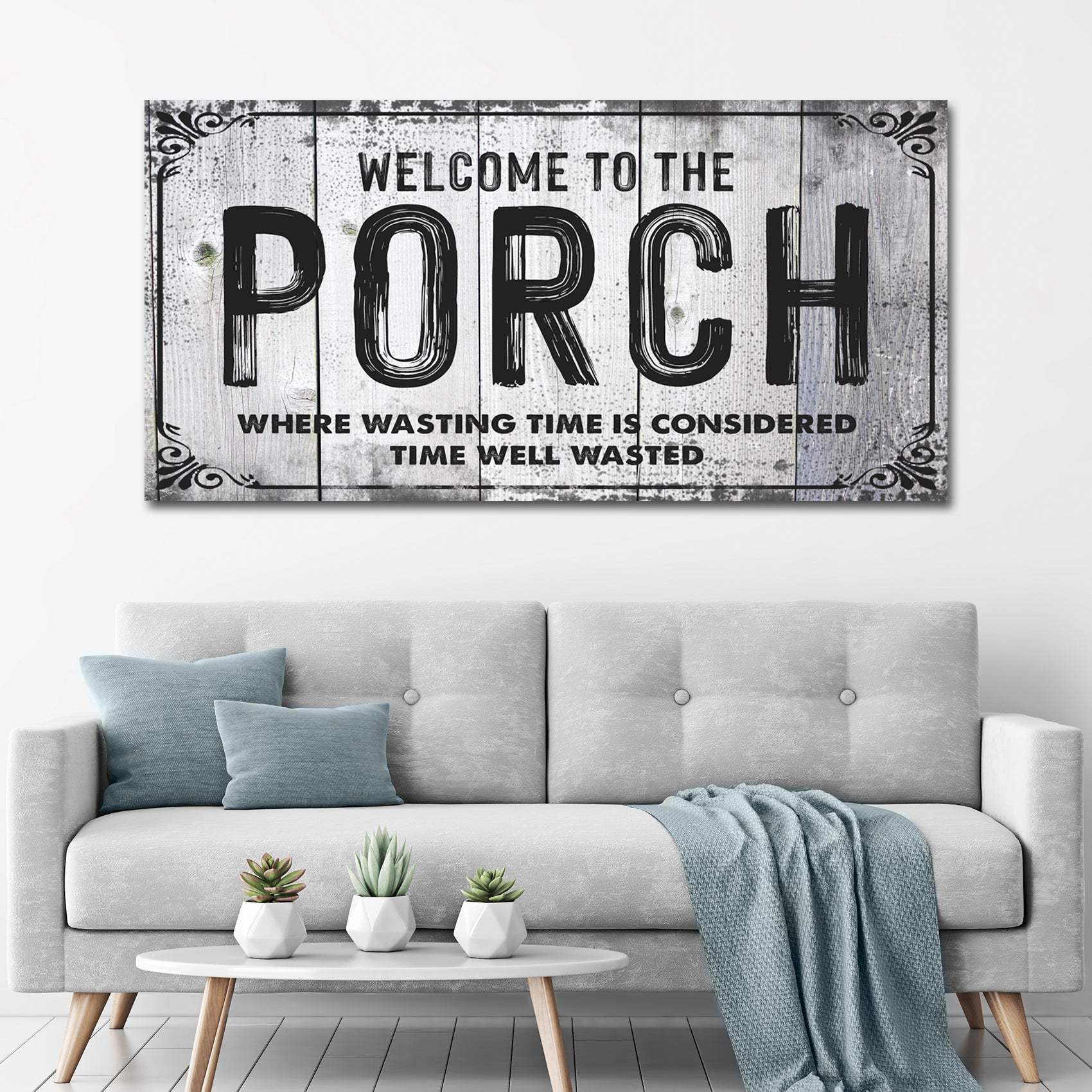 Welcome To The Porch Sign - Tailored Canvases - Flyclothing LLC