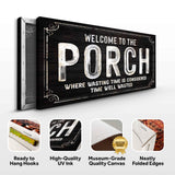 Welcome To The Porch Sign VI - Tailored Canvases - Flyclothing LLC