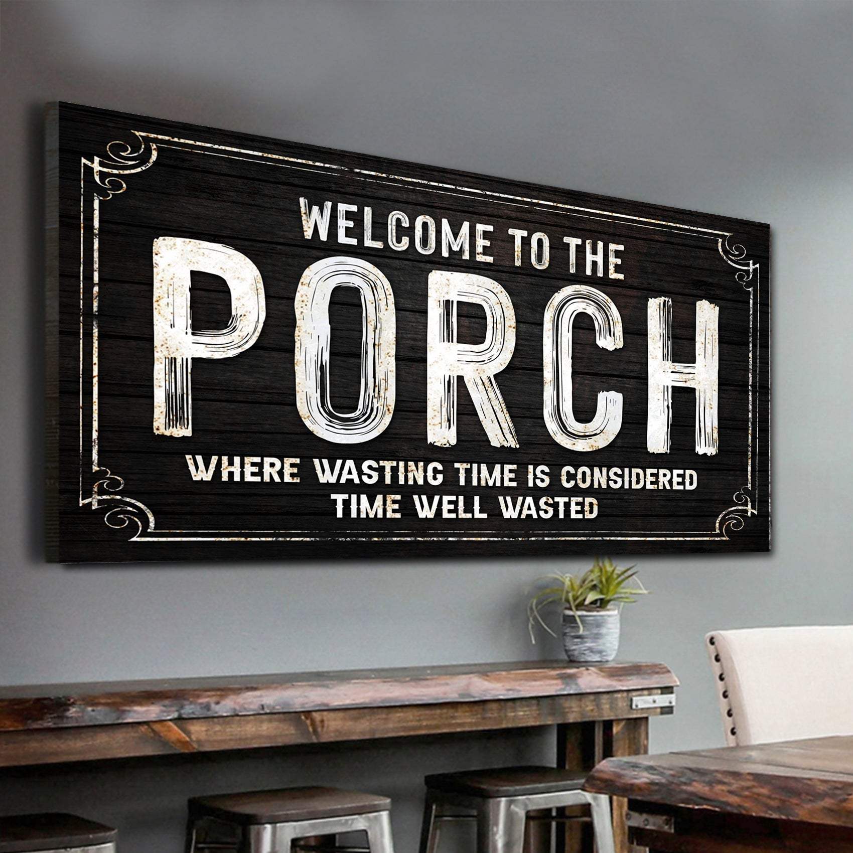 Welcome To The Porch Sign VI - Tailored Canvases - Flyclothing LLC