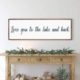 Love You To The Lake And Back Sign II - Tailored Canvases - Flyclothing LLC