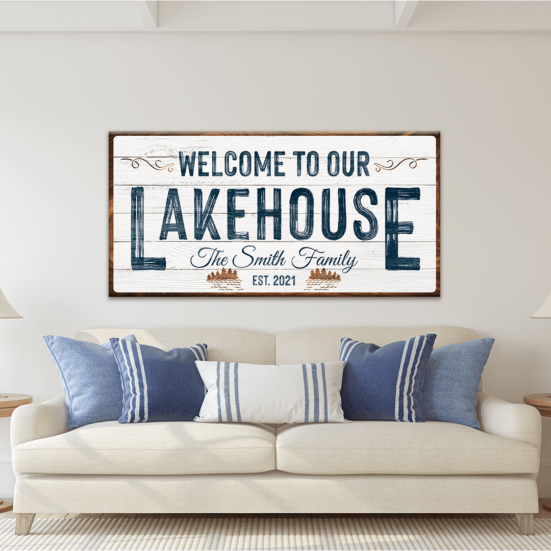 Welcome To Our Lakehouse Sign - Tailored Canvases - Flyclothing LLC