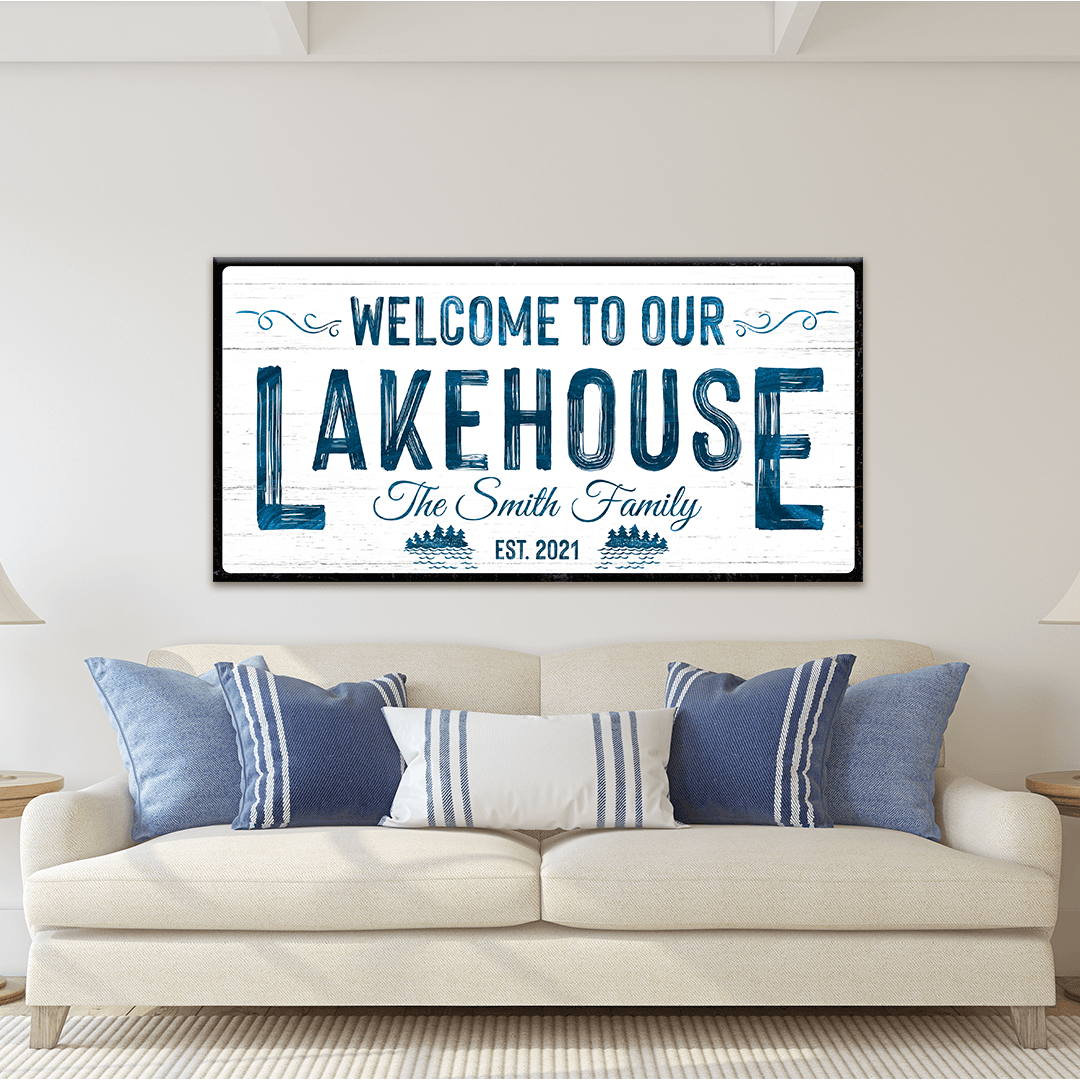 Welcome To Our Lakehouse Sign - Tailored Canvases - Flyclothing LLC