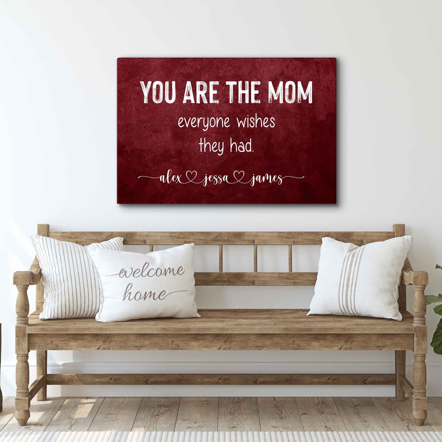 You Are The Mom Everyone Wishes Sign - Tailored Canvases - Flyclothing LLC