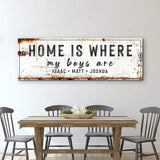 Home Is Where My Boys Are Family Sign IV - Tailored Canvases - Flyclothing LLC
