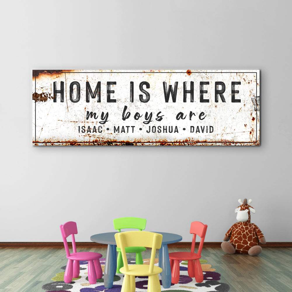 Home Is Where My Boys Are Family Sign IV - Tailored Canvases - Flyclothing LLC