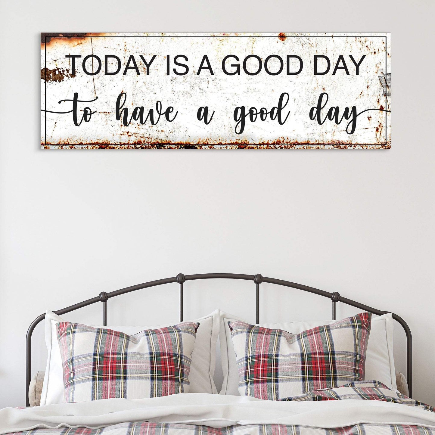 Today Is A Good Day Sign II - Tailored Canvases - Flyclothing LLC
