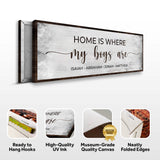 Home Is Where My Boys Are Sign II - Tailored Canvases - Flyclothing LLC