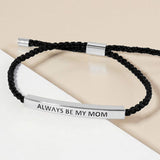 Gold Dipped ALWAYS BE MY MOM Message Bar Pointed Rope Adjustable Cinch Pull Tie Bracelet - Madeline Love - Flyclothing LLC
