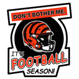 Cincinnati Bengals Don't Bother Me Auto Decal - Cincinnati Bengals