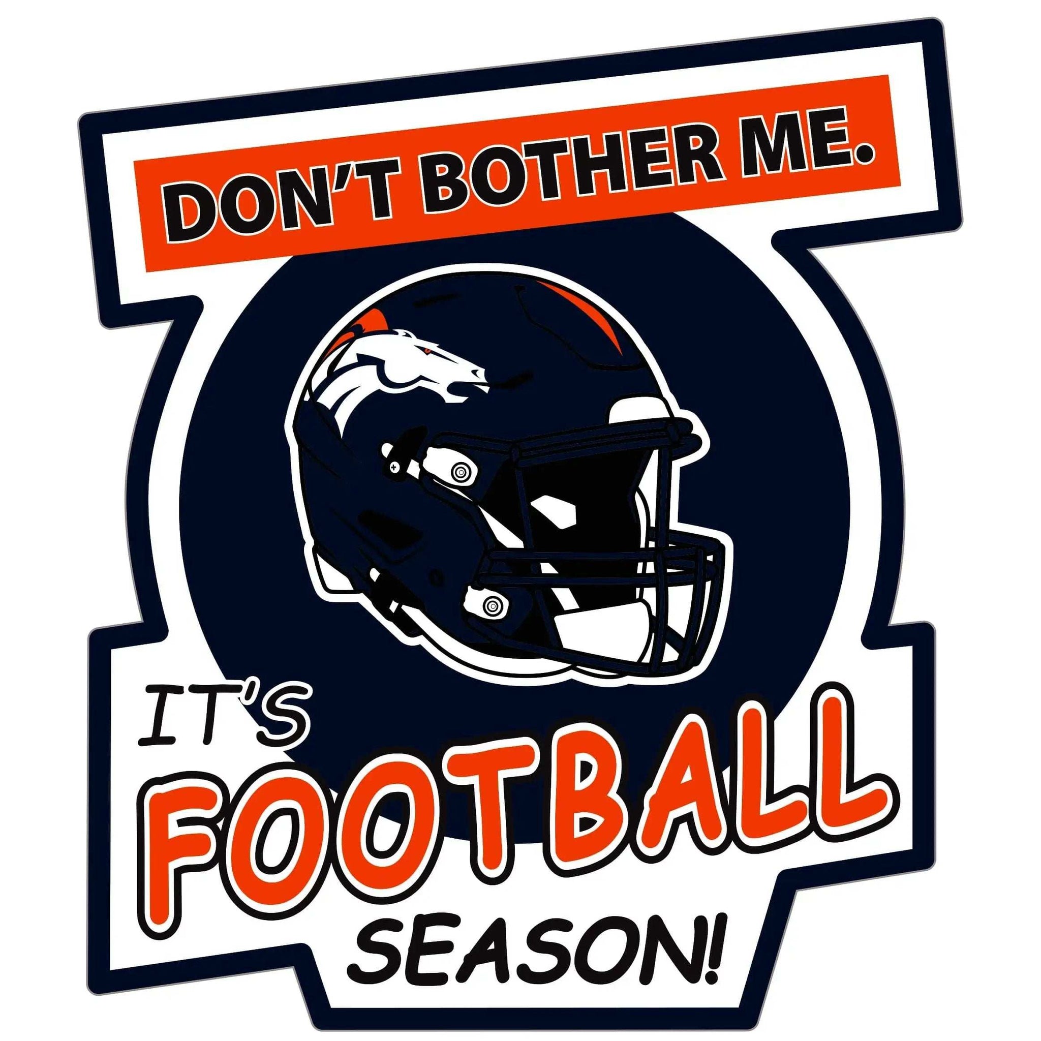 Denver Broncos Don't Bother Me Auto Decal - Denver Broncos - Flyclothing LLC