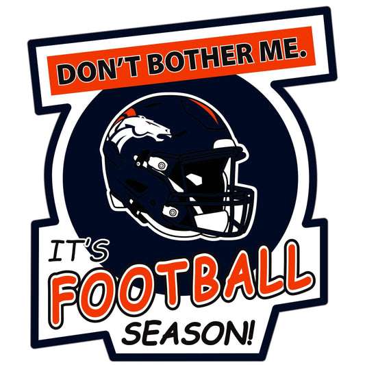 Denver Broncos Don't Bother Me Auto Decal - Denver Broncos
