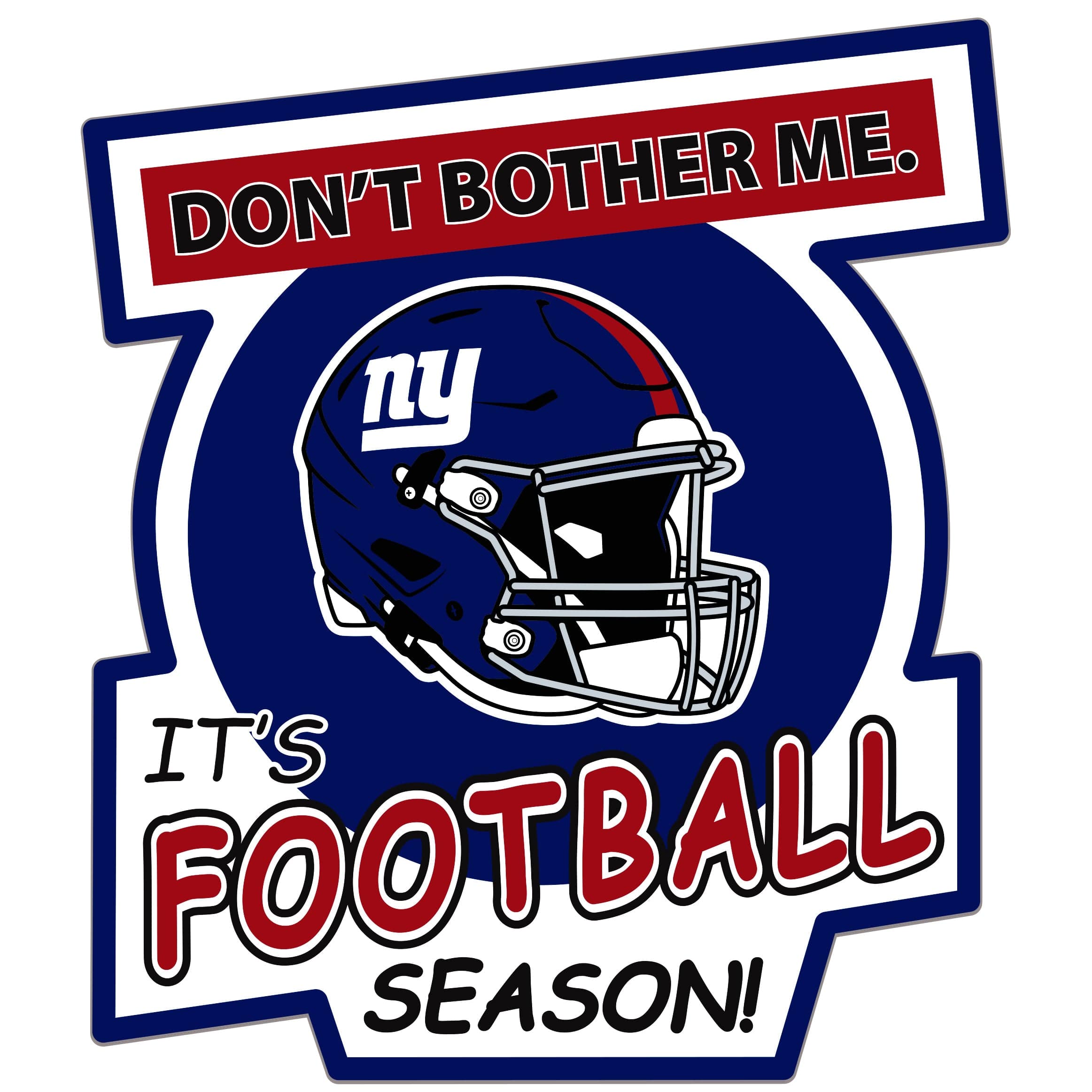 New York Giants Don't Bother Me Auto Decal - New York Giants