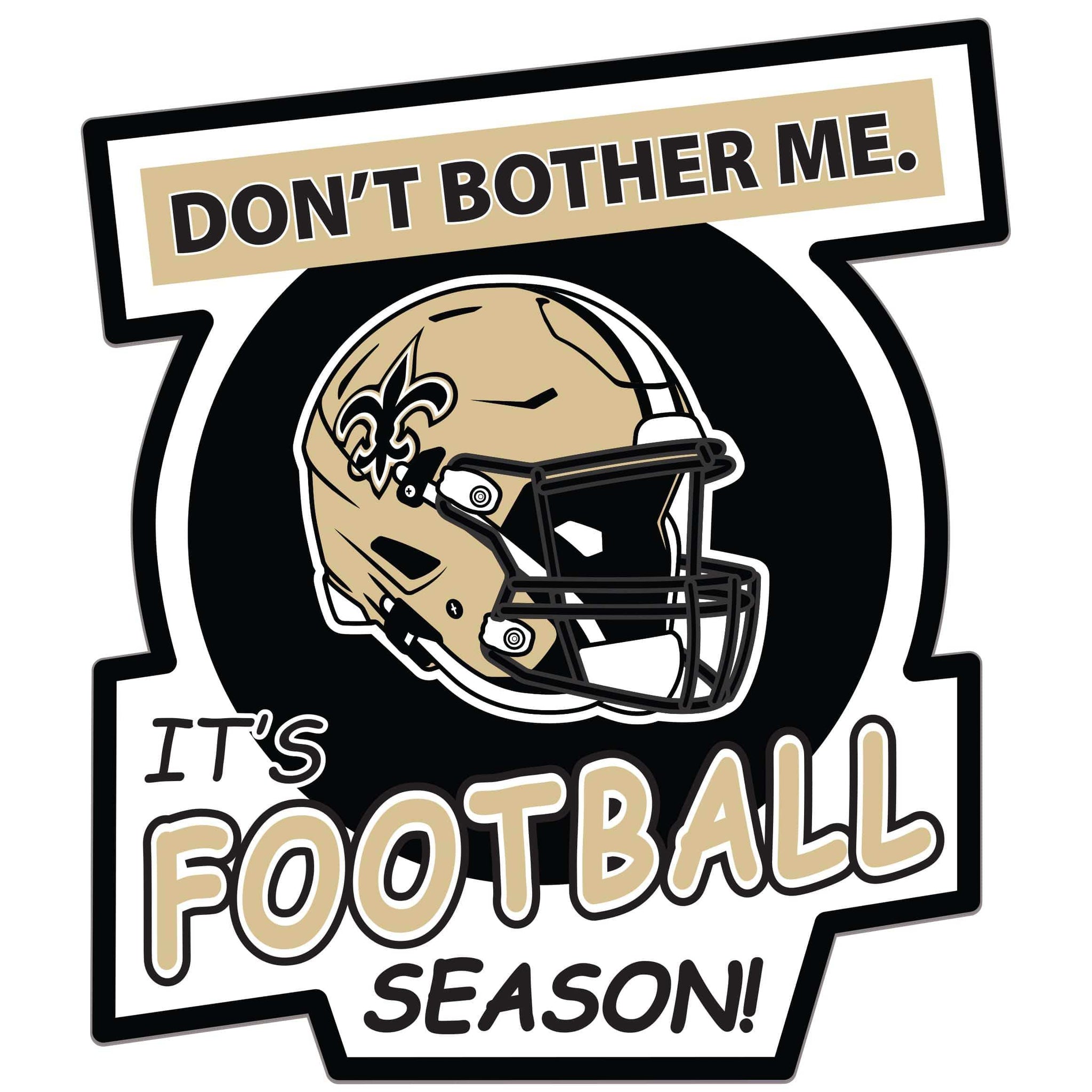 New Orleans Saints Don't Bother Me Auto Decal - New Orleans Saints - Flyclothing LLC
