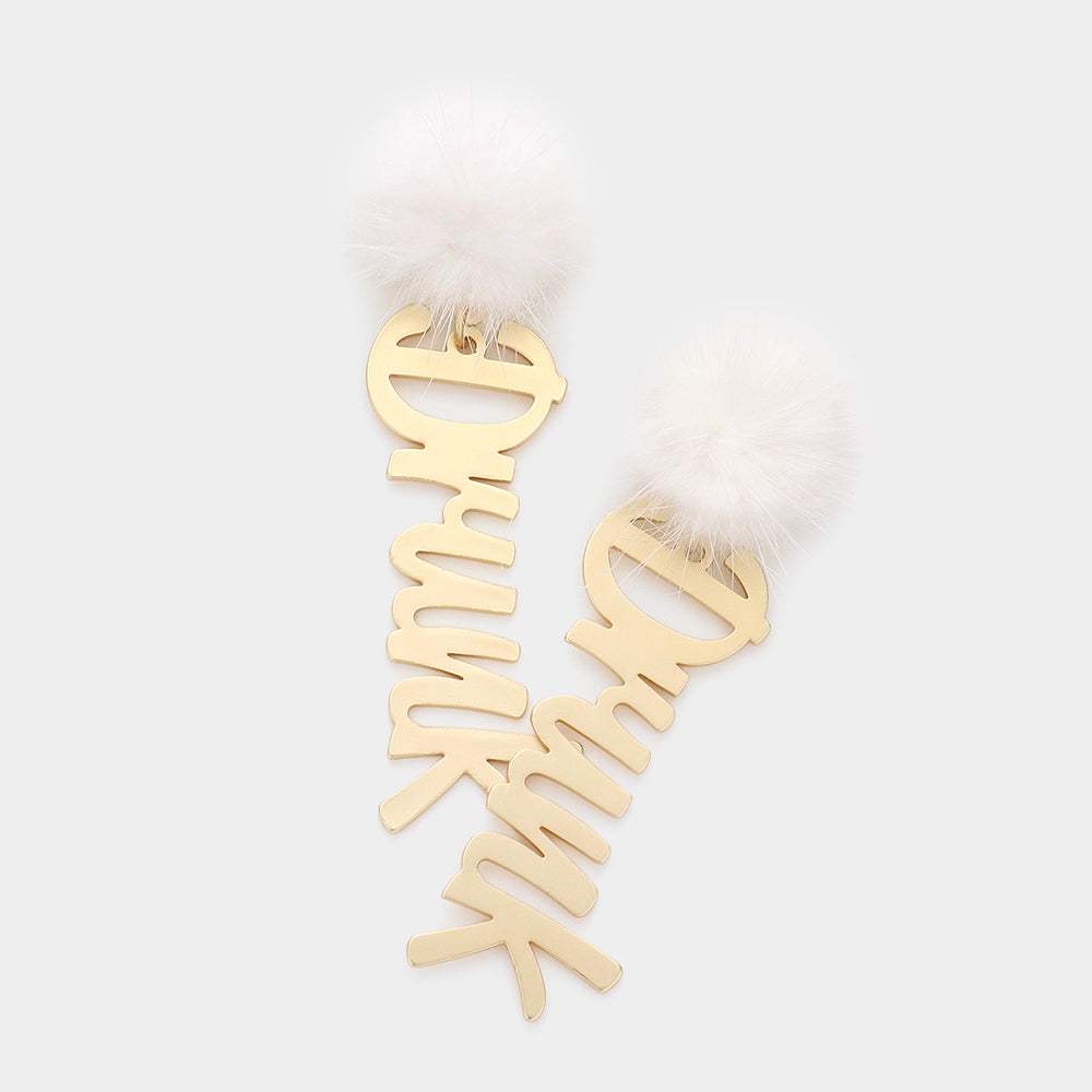 Pom Pom Metal Drunk Message Link Dangle Earrings - Madeline Love - Flyclothing LLC