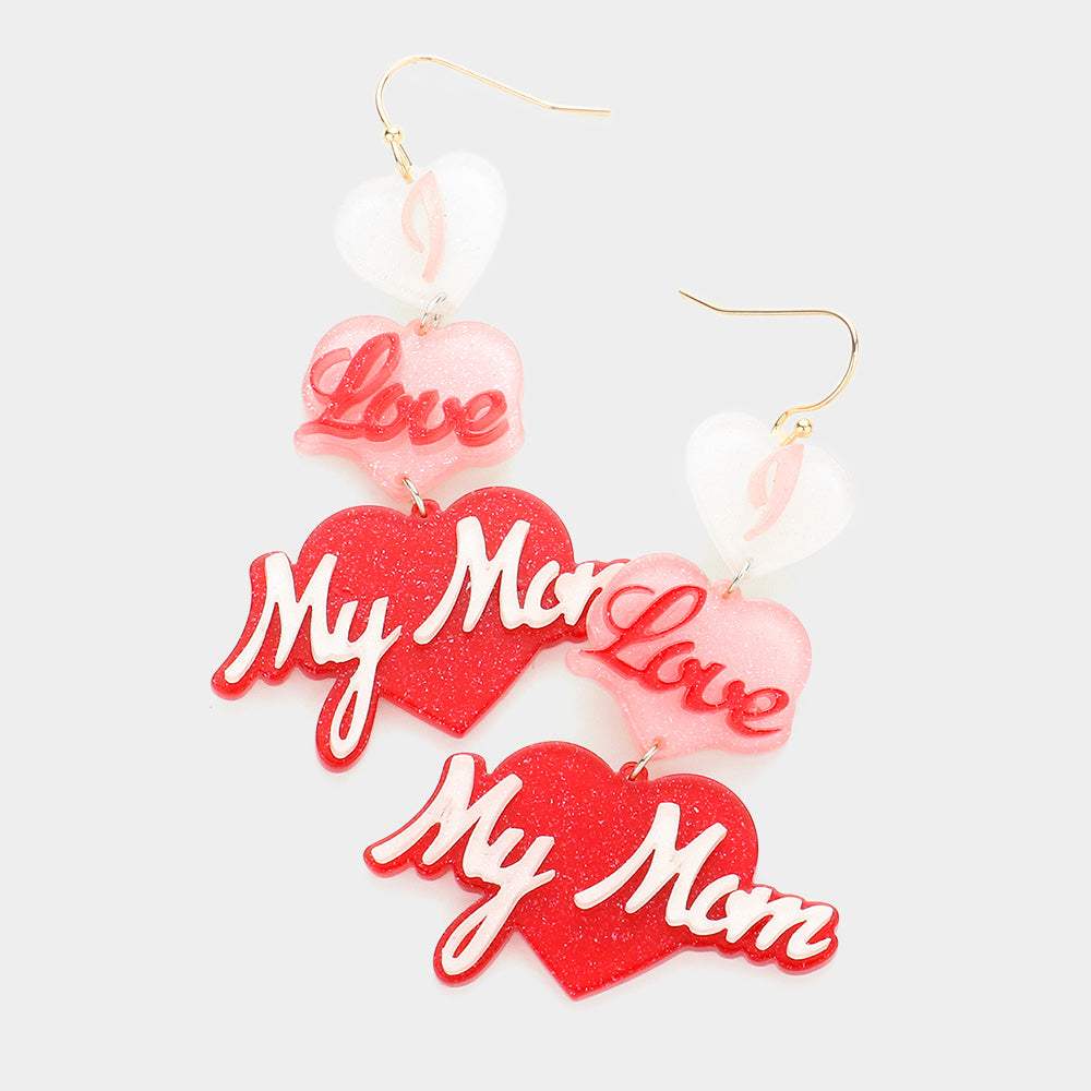 I Love My Mom Glittered Resin Triple Heart Message Link Dangle Earrings - Madeline Love - Flyclothing LLC