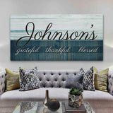 Family Grateful Sign III - Tailored Canvases - Flyclothing LLC