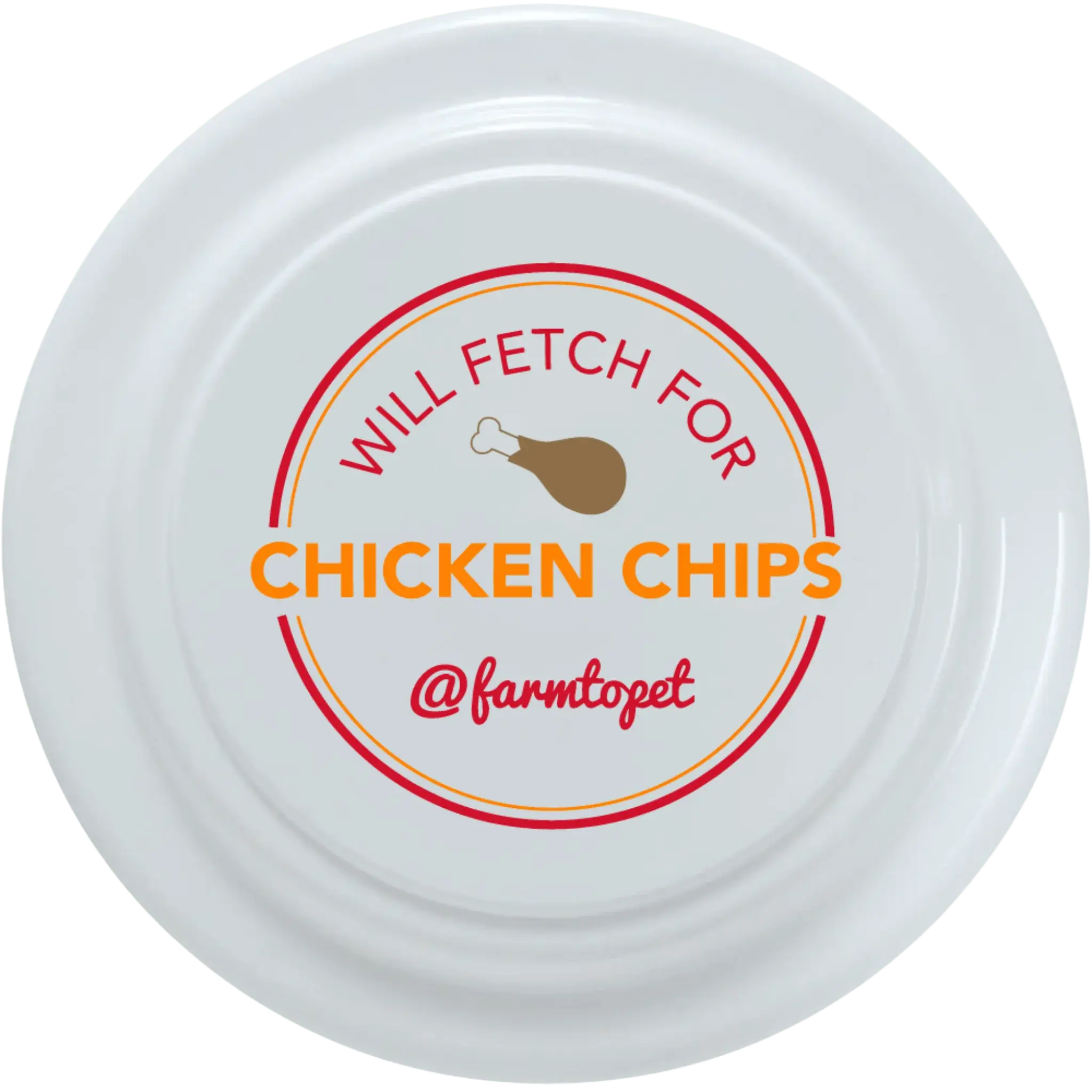 Will Fetch for Chicken Chips Dog Frisbee | Fun Toy for Dogs and Humans - Farm To Pet - Flyclothing LLC