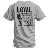 Loyal Unlike A Lot Of You Bastards Dog Men's T-Shirt - DIRTY COWBOY USA - Flyclothing LLC