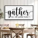Gather Sign XIII - Tailored Canvases - Flyclothing LLC