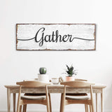Gather Wall Art Sign - Tailored Canvases - Flyclothing LLC