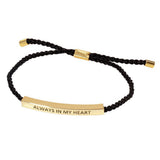 Gold Dipped ALWYAS IN MY HEART Rope Pull Tie Bracelet - Madeline Love - Flyclothing LLC